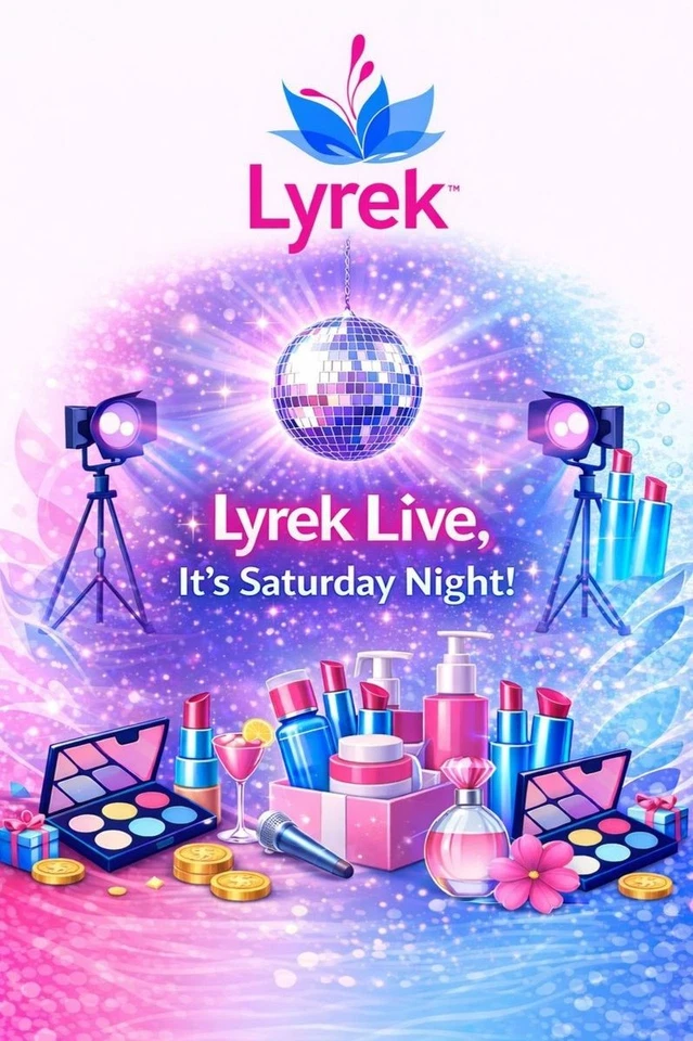 LYREK LIVE, It's Saturday Night! Cosmetics, Fragrances, Skincare & Bundles