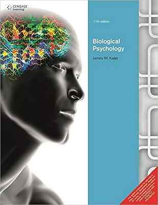 Biological Psychology  by James W. Kalat 11TH INTL ED