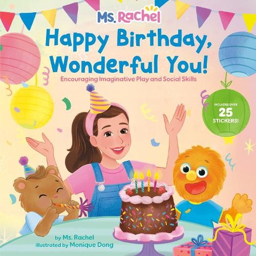 Happy Birthday, Wonderful You!: Encouraging Imaginative Play and Social Skills