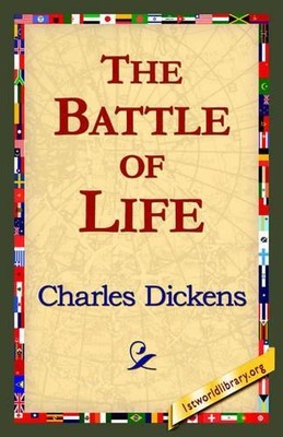 Charles Dickens The Battle of Life (Taschenbuch)