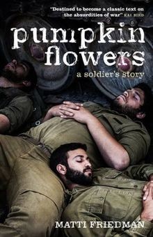 Pumpkinflowers: A Soldiers Story von Friedman, Matti | Buch | Zustand sehr gut