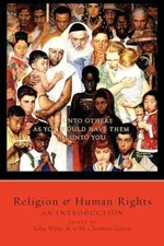 Religion and Human Rights: An - Paperback, by Witte Jr. John; - Good