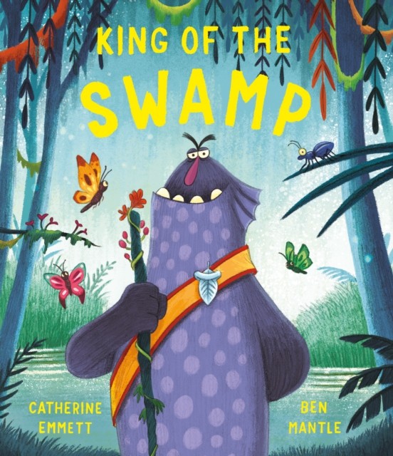King of the Swamp by Catherine Emmett (Paperback Book)