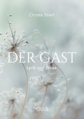 DER GAST | Christa STIERL | deutsch
