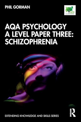 AQA Psychology A Level Paper Three: Schizophrenia (Exte - Paperback / softback N