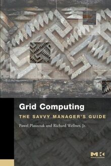 Grid Computing: The Savvy Managers Guide von Plasz... | Buch | Zustand sehr gut