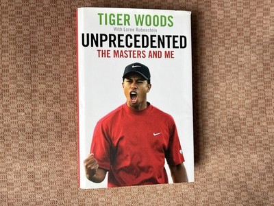 Tiger Woods Unprecedented The Masters And Me Hardcover