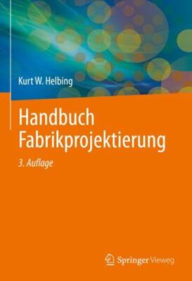Handbuch Fabrikprojektierung, Hardcover by Helbing, Kurt W.; Mund, Horst (CON...