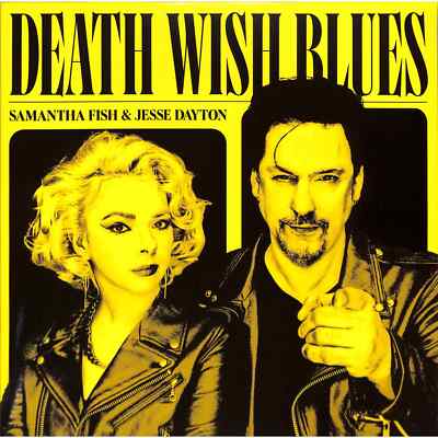 Samantha Fish & Jesse Dayton / DEATH WISH BLUES (VINYL) (LP) / Concord Records 