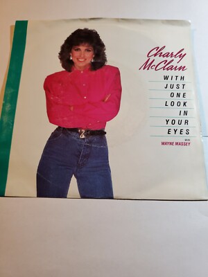 CHARLY MCCLAIN- WITH JUST ONE LOOK IN YOUR EYES - EPIC  VG+/EX F175