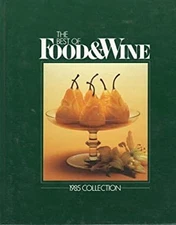 Best of Food and Wine 1985 Food Wine