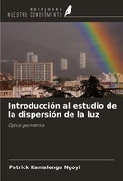 Patrick Kamalenga Ngoyi | IntroduccióN Al Estudio De La DispersióN De La Luz