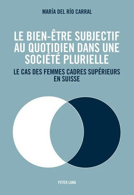 Maria De Rio Carral | Le bien-être subjectif au quotidien dans une société...