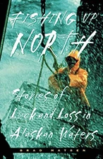 Fishing Up North: Stories of L - VERY GOOD