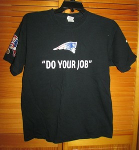 New England Patriots Do Your Job Men Ss T Shirt Size Large Pre Shrunk Cotton Ebay
