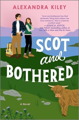 Scot and Bothered: A Spicy and Emotional Romance Novel of Love and Healing o...