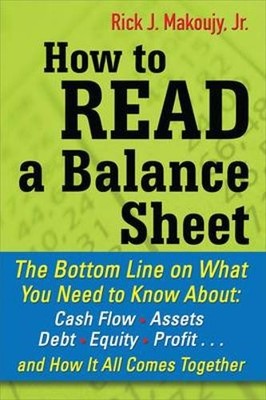 Rick Makoujy How to Read a Balance Sheet: The Bottom L (Taschenbuch) (US IMPORT)
