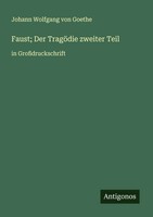 Johann Wolfgang Von Goethe | Faust; Der TragöDie Zweiter Teil | Taschenbuch