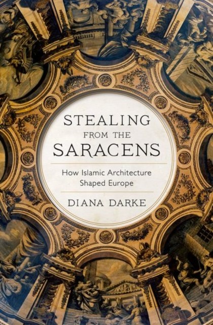 Stealing from the Saracens by Diana Darke (Paperback Book)