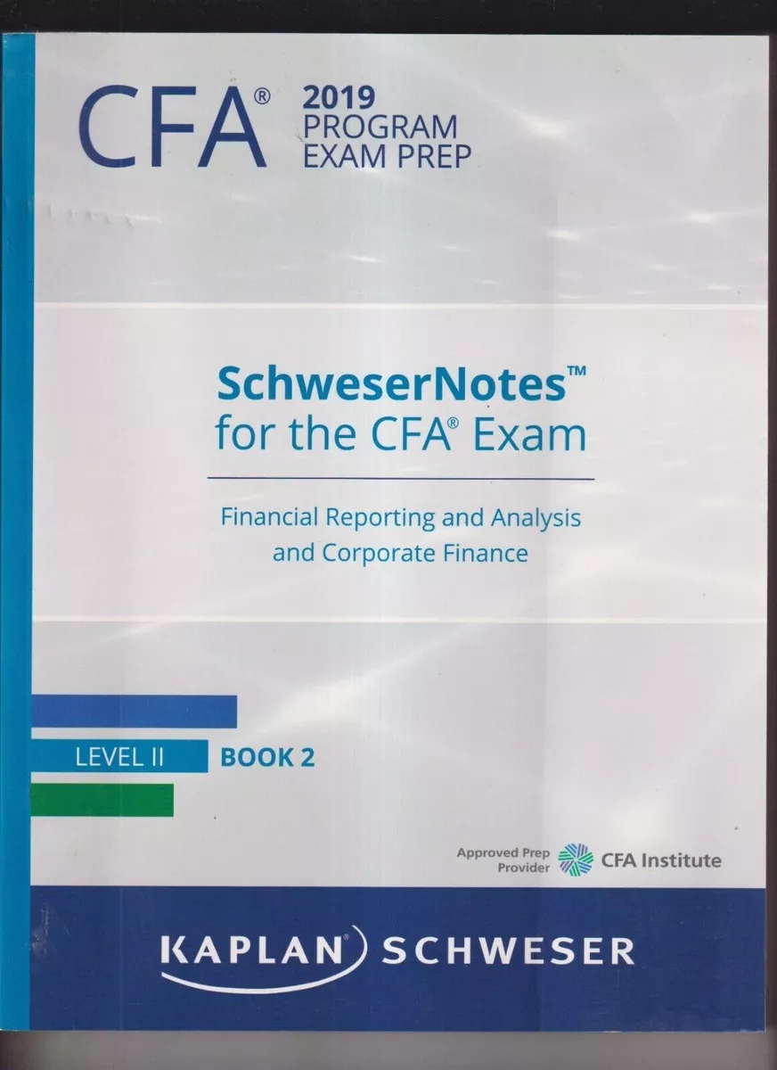 CFA 2019 PROGRAM EXAM PREP SCHWESER NOTES - FINANCIALS LEVEL II BOOK 2 - UNUSED