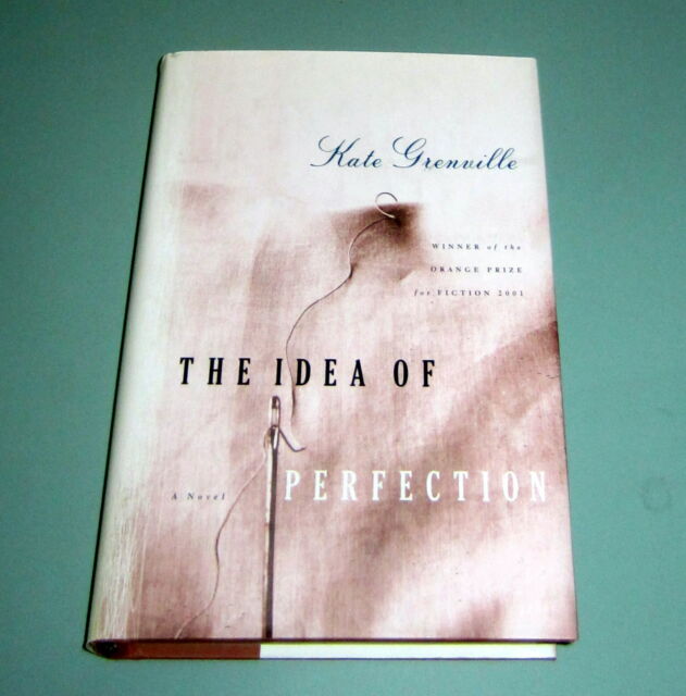 KATE GRENVILLE IDEA OF PERFECTION 2002 FIRST USA EDITION Orange Prize HARDCOVER