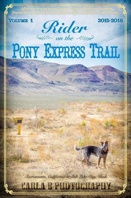 Rider on the Pony Express Trail Carla E Photography Taschenbuch Englisch 2018