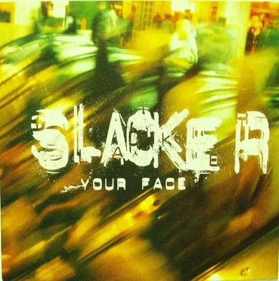 Slacker Your Face Vinyl Single 12inch XL Recordings