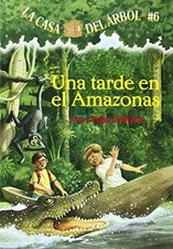 Una Tarde En El Amazonas (La Casa Del Arbol, Bk. 6)