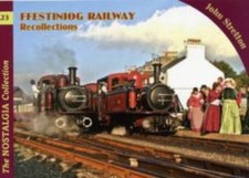 Ffestiniog Railway Recollections Paperback Jo...