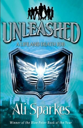 Unleashed: A Life & Death Job (Unleashed 1) By Ali Sparkes