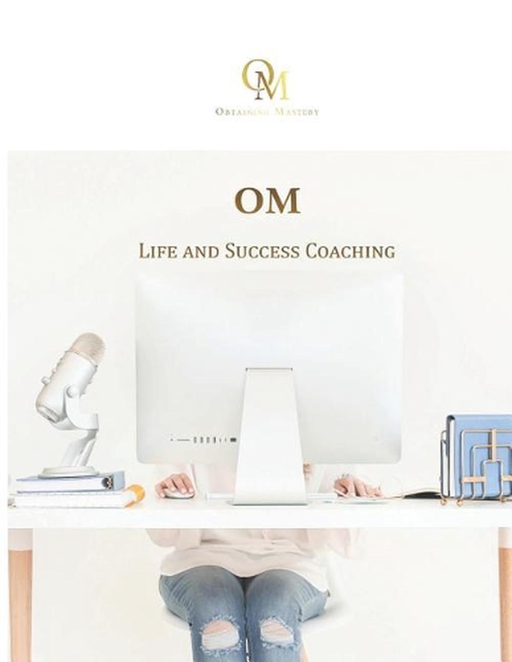 OM Life and Success Coaching by Maritsa Yzaguirre-Kelley (English) Paperback Boo