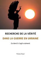 Thomas Mayer | Recherche De La VéRité Dans La Guerre En Ukraine | Taschenbuch