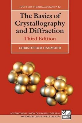 The Basics of Crystallography - Paperback, by Hammond Christopher - Very Good