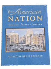 The American Nation Primary Sources by Bruce Frohnen Brand New book