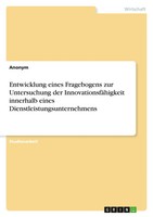 Entwicklung Eines Fragebogens Zur Untersuchung Der InnovationsfäHigkeit...