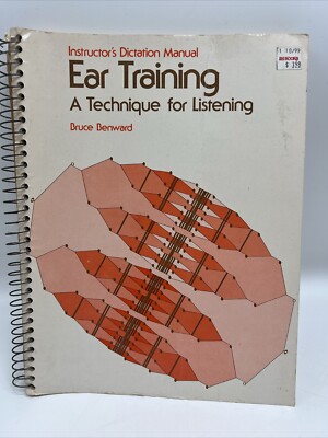 Ear training: A technique for listening - Spiral-bound By Benward, Bruce - GOOD
