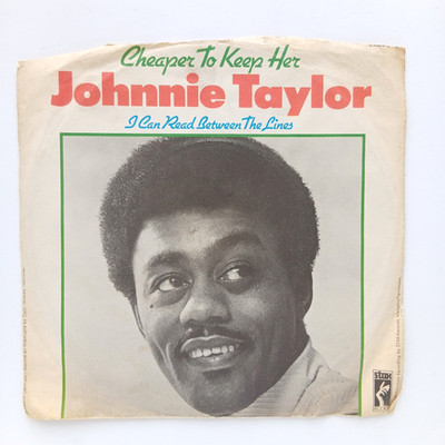Johnnie Taylor, Cheaper To Keep Her (NM) 1973 Vinyl 7'' Soul Stax Records Germany
