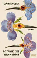 Botanik des Wahnsinns | Leon Engler | deutsch