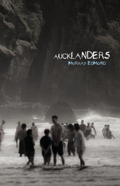 Murray Edmond | Aucklanders | Taschenbuch | Englisch (2023) | Lasavia Publishing-image