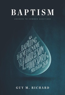 Baptism: Answers to Common Questions