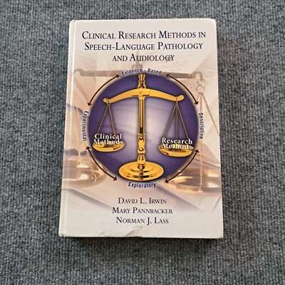 Clinical Research Methods In Speech Language Pathology And Audiology David Irwin