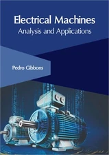 Electrical Machines: Analysis and Applications (Hardback or Cased Book)