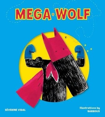 Mega Wolf by Severine Vidal (English) Hardcover Book
