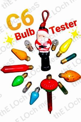 VINTAGE C6 CHRISTMAS LAMP QUICK TESTER String Lights Flame Fluted Bulb Check USA