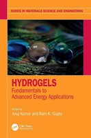 Hydrogels | Fundamentals To Advanced Energy Applications | Anuj Kumar (U. A.)