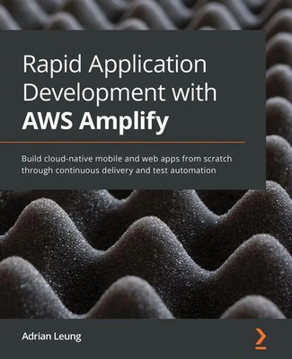 Adrian Leung | Rapid Application Development with AWS Amplify | Taschenbuch