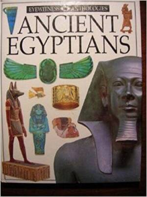 Ancient Egyptians - Hardcover By DK Publishing - VERY GOOD