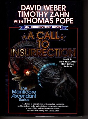 A CALL TO INSURRECTION Honorverse by Weber, Zahn & Pope HC/DJ 2022 MANTICORE IV