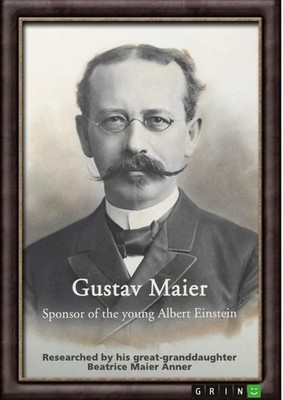 Beatrice Maier Anner | Gustav Maier. Sponsor of the young Albert Einstein | Buch