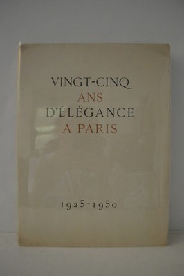 Vingt-cinq Ans D'elegance A Paris 1925-1950 Marcel Rochas PB